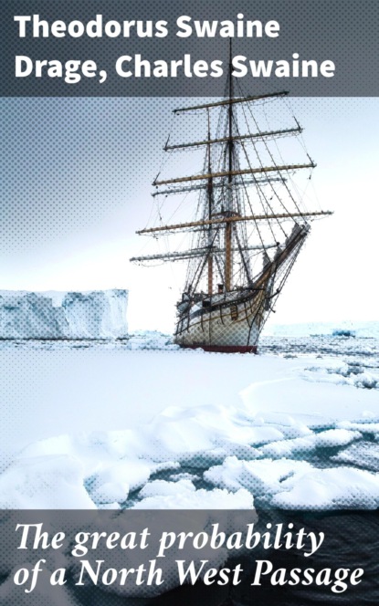 The great probability of a North West Passage