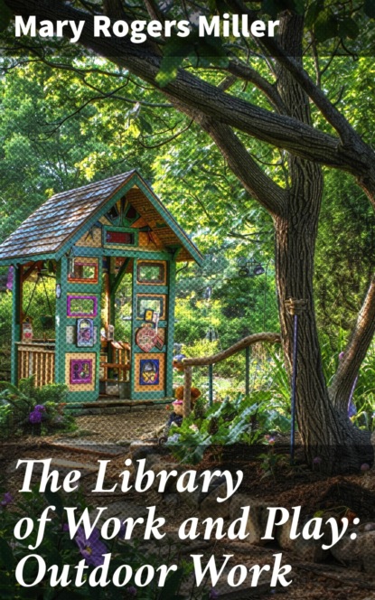 The Library of Work and Play: Outdoor Work
