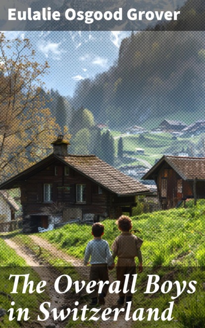 The Overall Boys in Switzerland