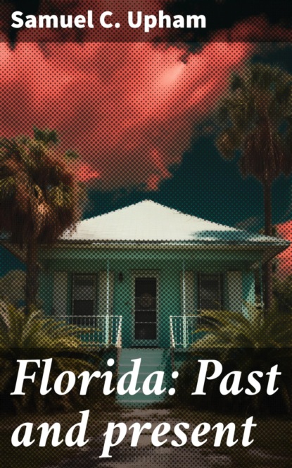Florida: Past and present