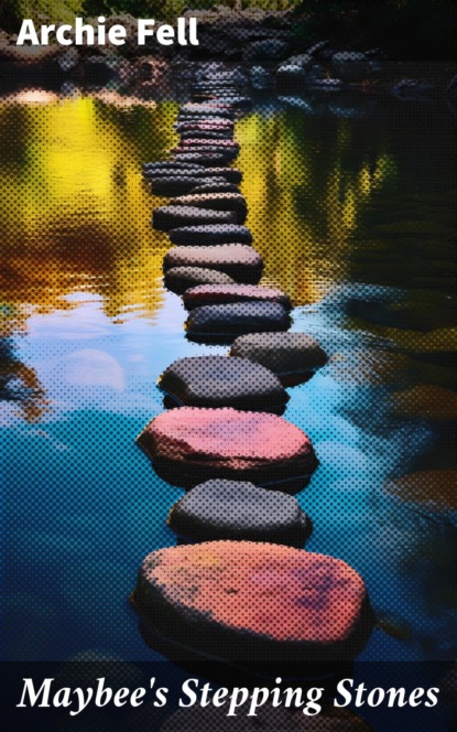 Maybee's Stepping Stones
