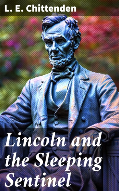 Lincoln and the Sleeping Sentinel