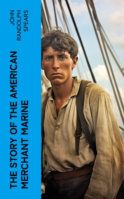 The Story of the American Merchant Marine
