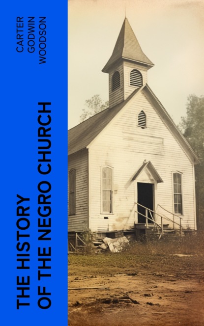 The History of the Negro Church