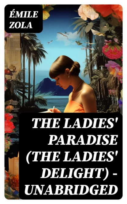 The Ladies' Paradise (The Ladies' Delight) - Unabridged