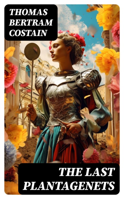 The Last Plantagenets