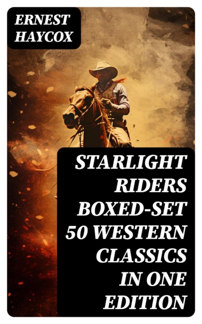 Starlight Riders Boxed-Set 50 Western Classics in One Edition