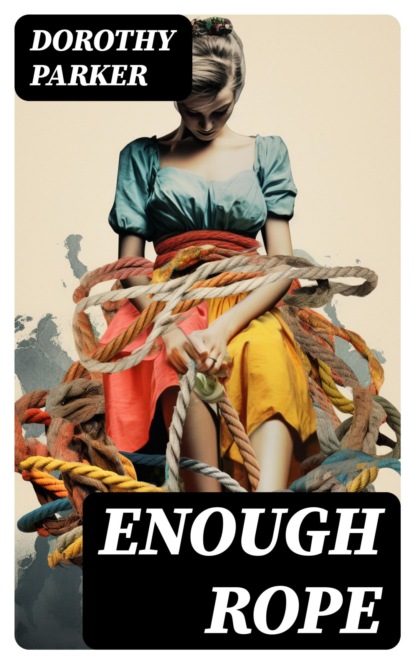 Enough Rope
