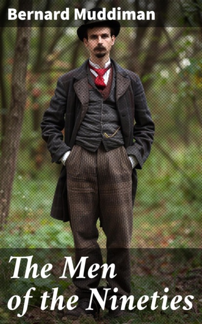 The Men of the Nineties