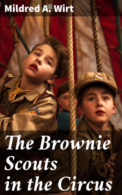 The Brownie Scouts in the Circus