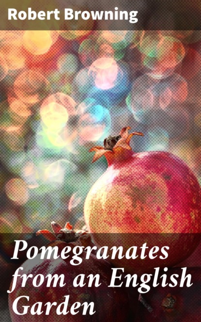 Pomegranates from an English Garden