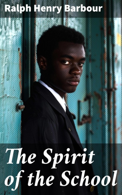 The Spirit of the School