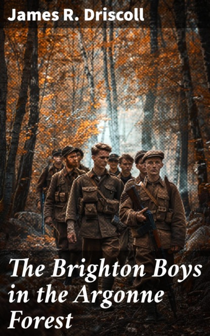 The Brighton Boys in the Argonne Forest
