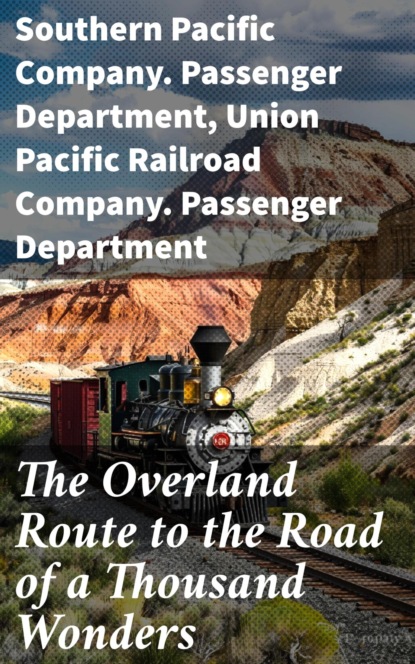 The Overland Route to the Road of a Thousand Wonders