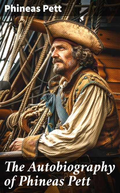 The Autobiography of Phineas Pett