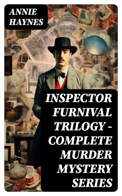 INSPECTOR FURNIVAL TRILOGY - Complete Murder Mystery Series