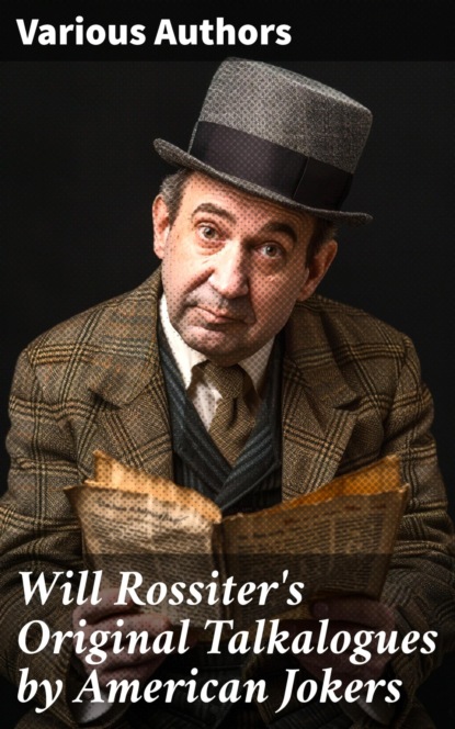 Will Rossiter's Original Talkalogues by American Jokers