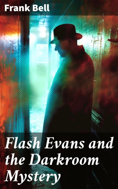 Flash Evans and the Darkroom Mystery