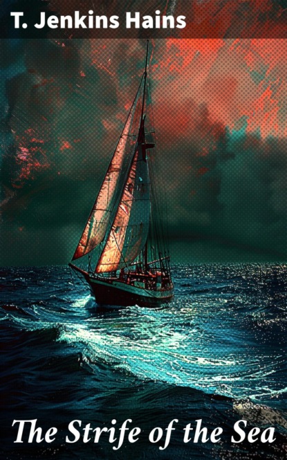 The Strife of the Sea