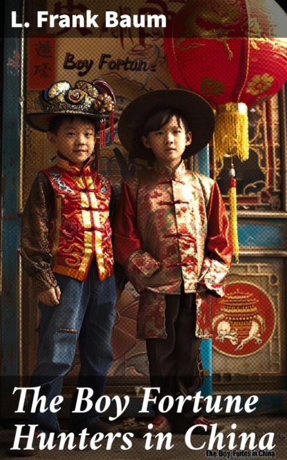 The Boy Fortune Hunters in China