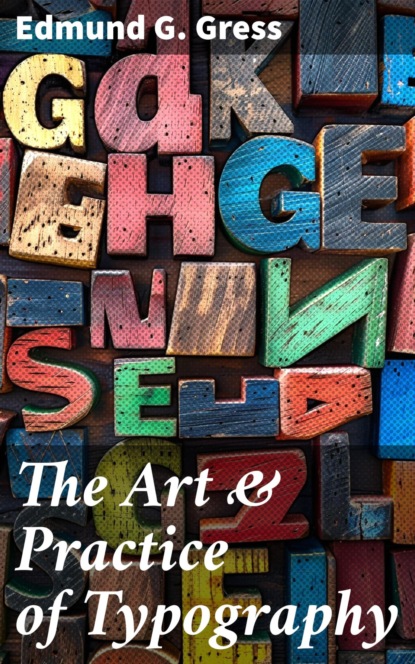 The Art & Practice of Typography