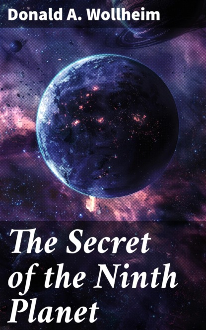 The Secret of the Ninth Planet