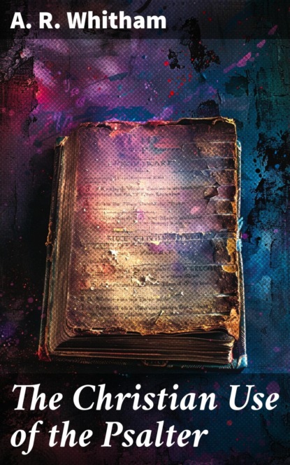 The Christian Use of the Psalter