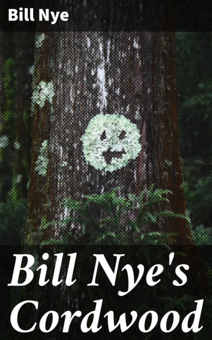 Bill Nye's Cordwood