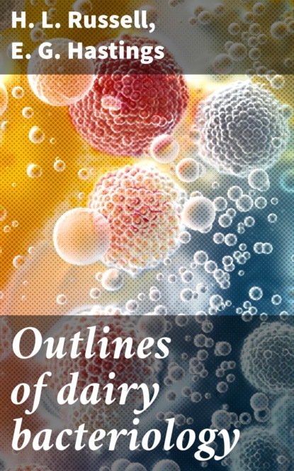 Outlines of dairy bacteriology