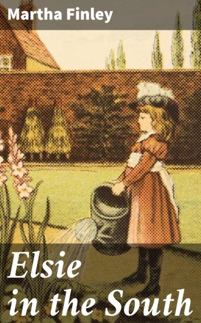 Elsie in the South