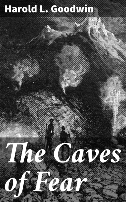 The Caves of Fear