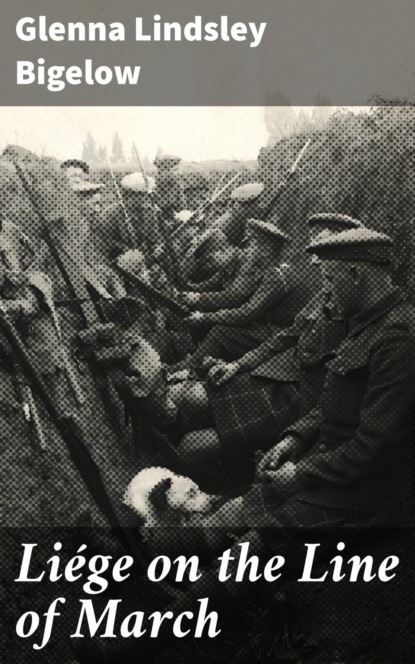 Liége on the Line of March