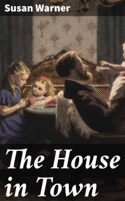 The House in Town