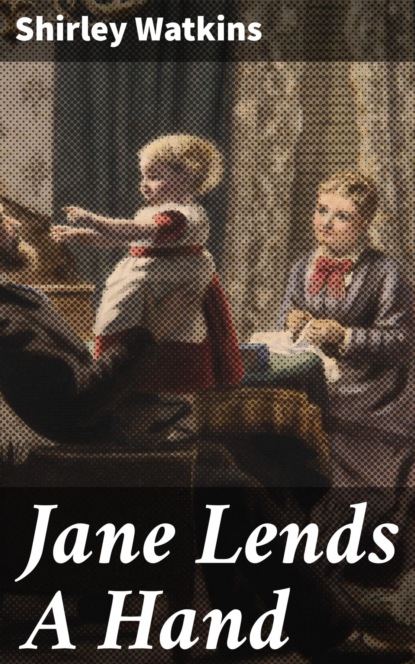 Jane Lends A Hand