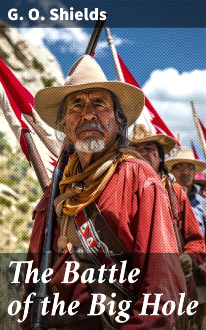 The Battle of the Big Hole