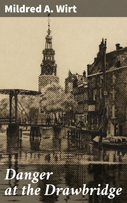 Danger at the Drawbridge