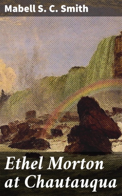 Ethel Morton at Chautauqua