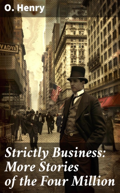 Strictly Business: More Stories of the Four Million