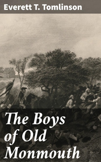 The Boys of Old Monmouth