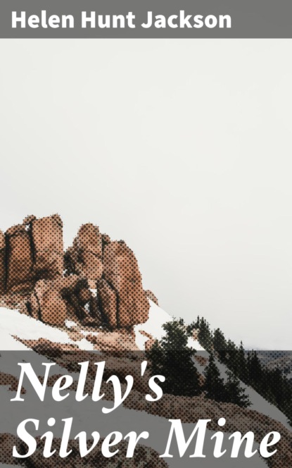 Nelly's Silver Mine