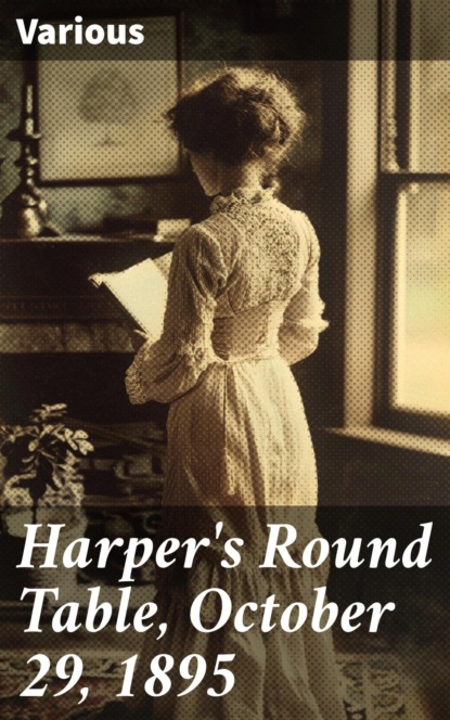 Harper's Round Table, October 29, 1895