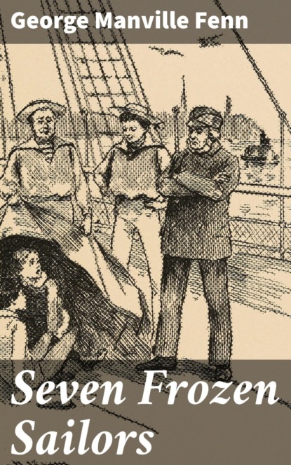 Seven Frozen Sailors
