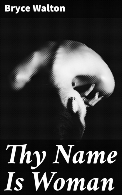 Thy Name Is Woman