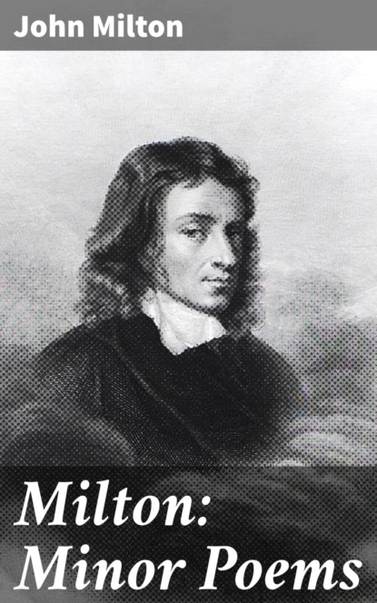 Milton: Minor Poems