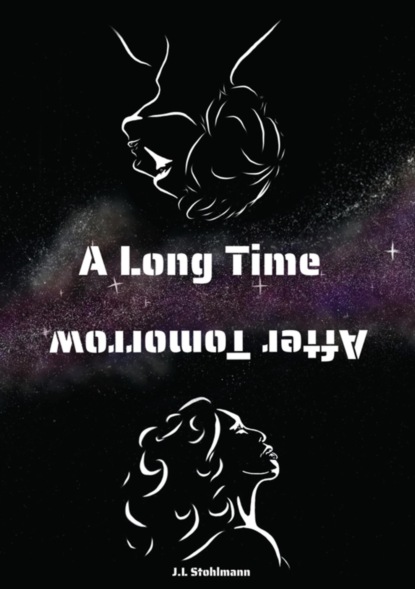 A Long Time After Tomorrow