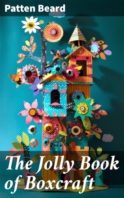 The Jolly Book of Boxcraft