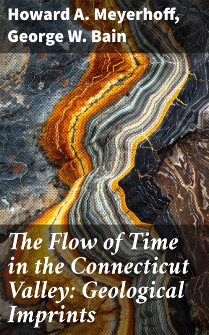 The Flow of Time in the Connecticut Valley: Geological Imprints
