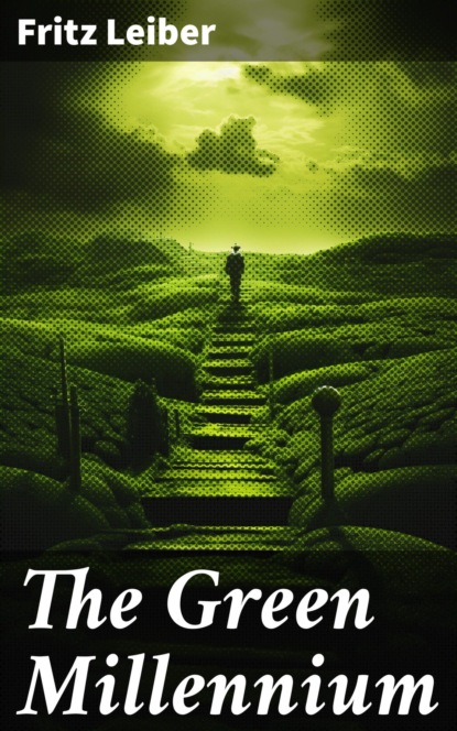 The Green Millennium