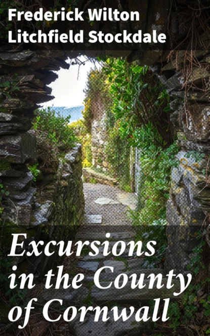Excursions in the County of Cornwall