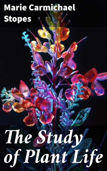 The Study of Plant Life
